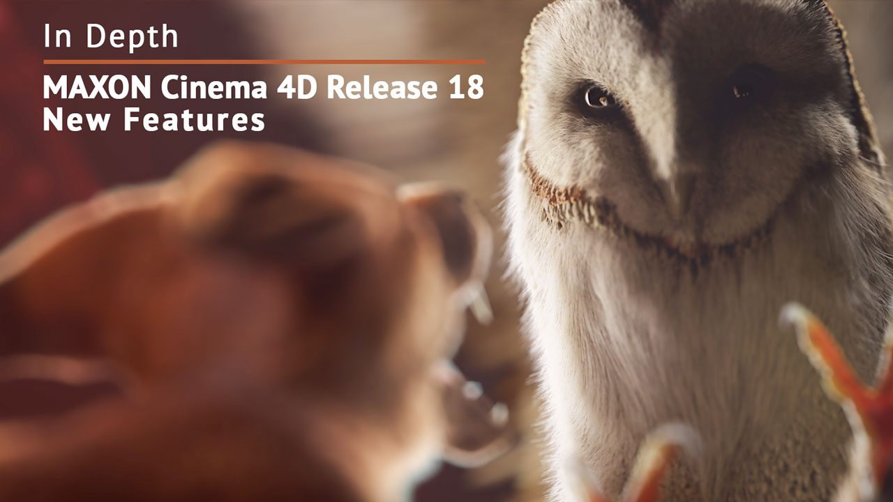 maxon cinema 4d release r18 new features roundup