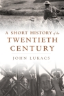 A Short History of the Twentieth Century 