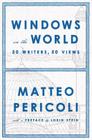 Windows on the World: 50 Writers, 50 Views