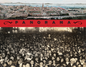 Panorama: Tales from San Francisco's 1915 Pan-Pacific International Exposition 