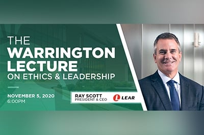 A promotional graphic for the Warrington Lecture on Nov. 5 featuring Ray Scott, president and CEO of Lear Corporation.
