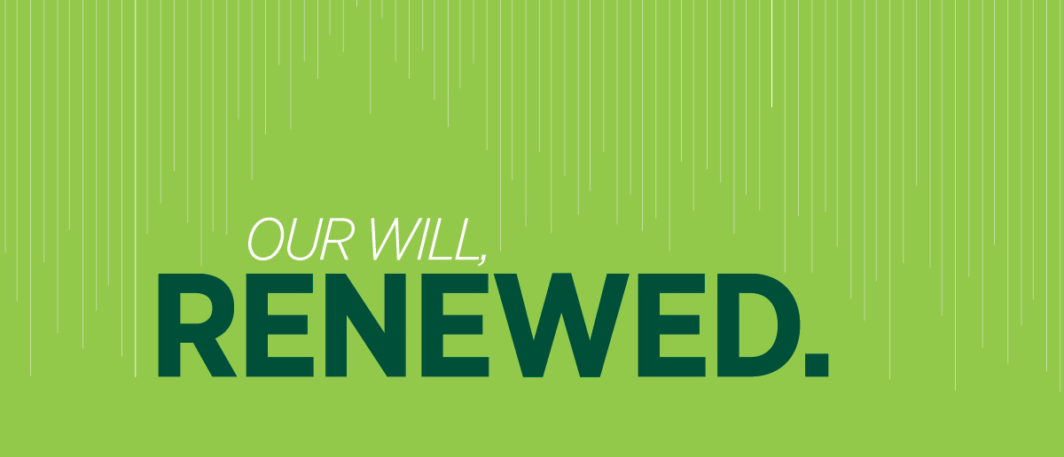 Our Will, Renewed.