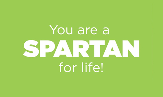 Light green background with white text that reads: You are a Spartan for life!