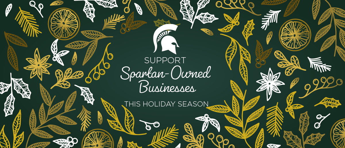 Support Spartan-Owned Businesses This Holiday Season