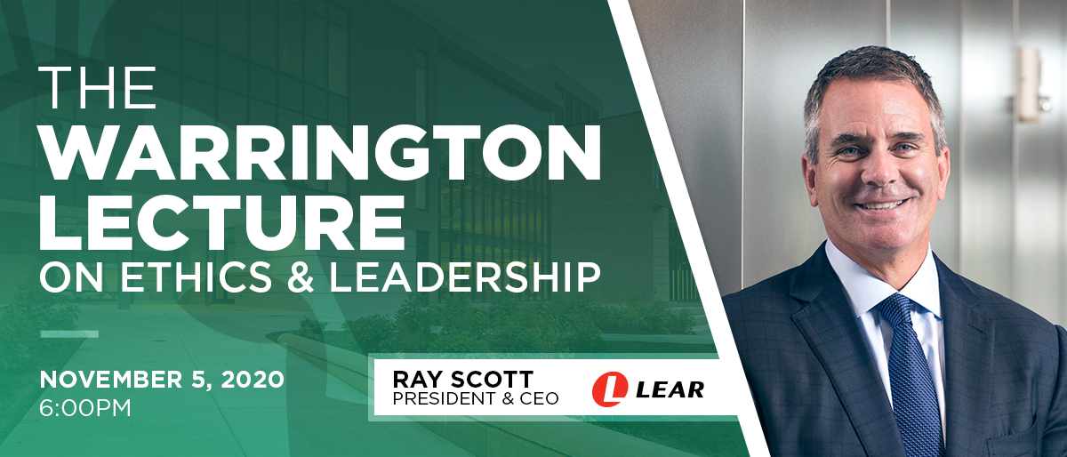 A promotional graphic for the Warrington Lecture on Nov. 5 featuring Ray Scott, president and CEO of Lear Corporation.