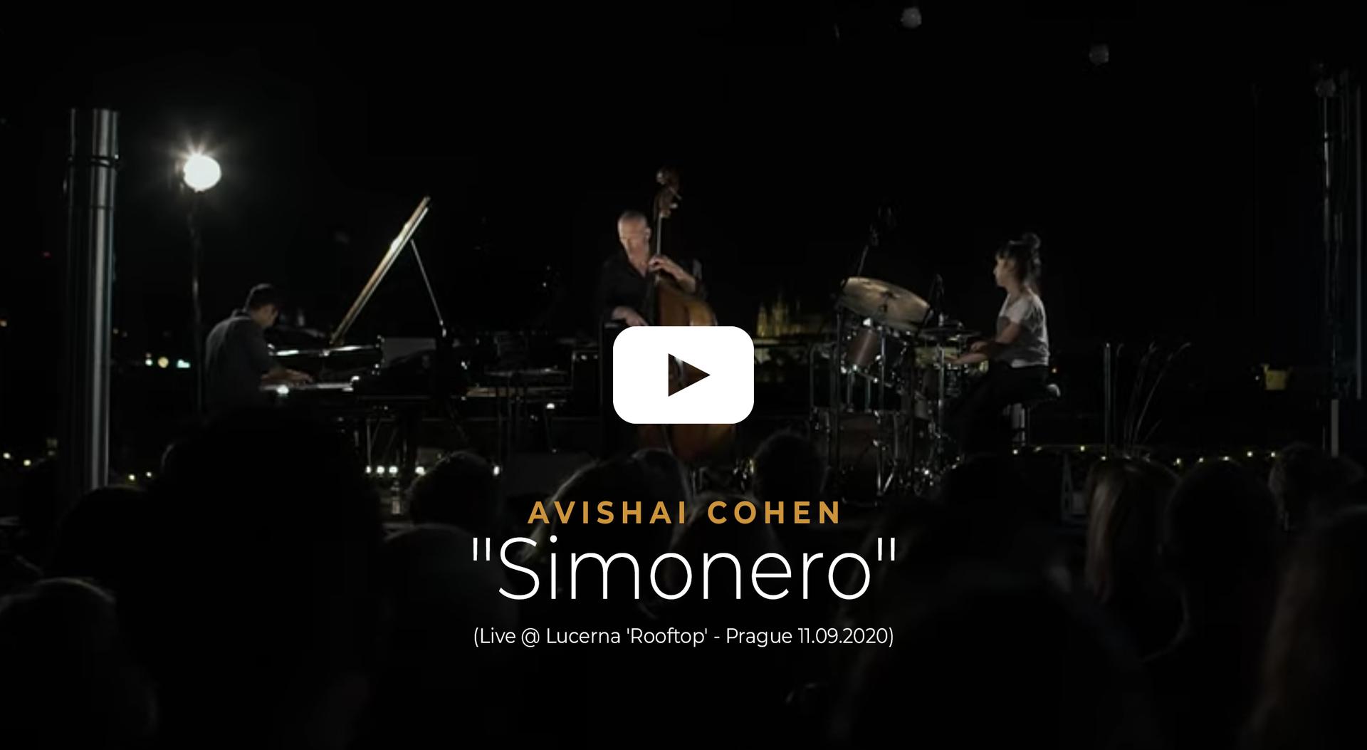 Watch Avishai Cohen performing Simonero in Prague