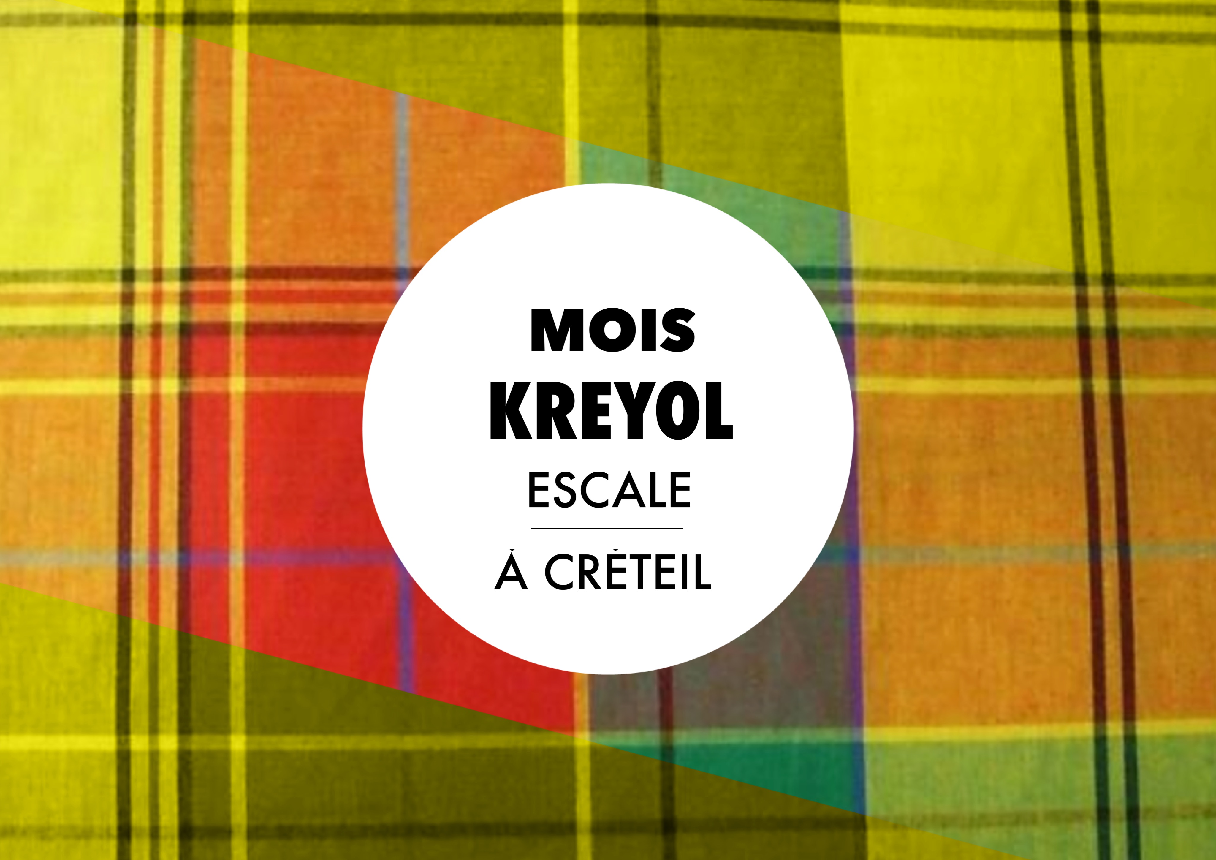 Maison des arts de Créteil - Festival des langues et cultures créoles