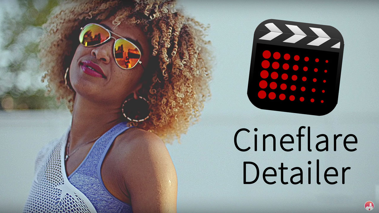 cineflare detailer fcpx