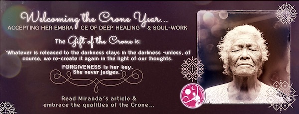 Welcoming the Crone year…
ACCEPT HER EMBRACE OF DEEP HEALING & SOUL-WORK
The `Gift of the Crone´ is:
Whatever is released to the darkness, stays in the darkness - unless, of course we recreate it again in the light of our thoughts.
FORGIVENESS is her key
She never judges.´