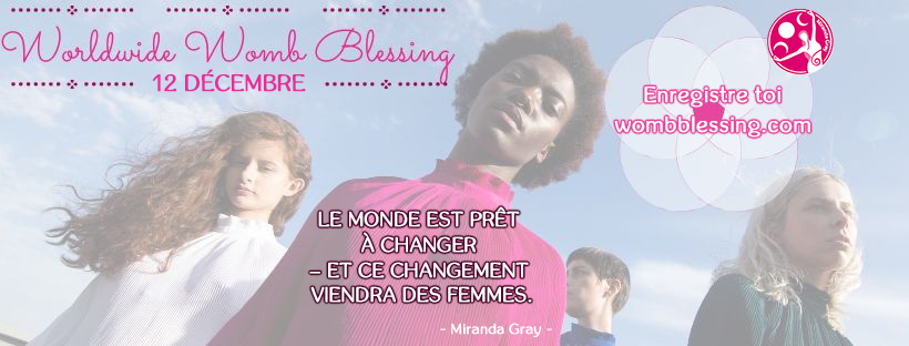 WORLDWIDE WOMB BLESSING 12th December 2019 Register WOMBBLESSING.COM