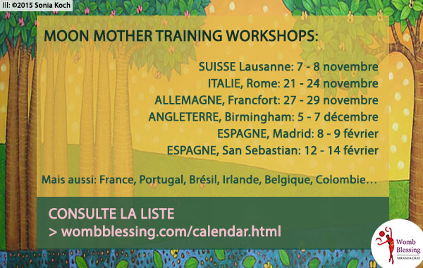 Miranda Gray's Worshops - CONSULTE LA LISTE sur http://www.wombblessing.com/calendar.html