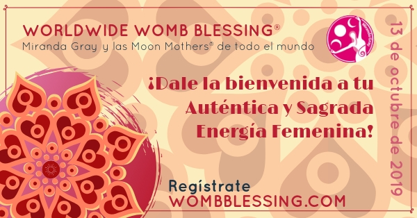 
WORLDWIDE WOMB BLESSING® 13th Octber 2019 Register wombblessing.com