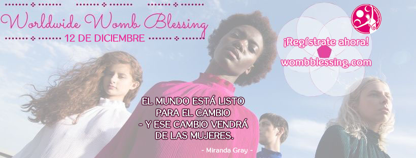 WORLDWIDE WOMB BLESSING 12th December 2019 Register WOMBBLESSING.COM